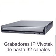 Grabadores NVR Vivotek 32 canales